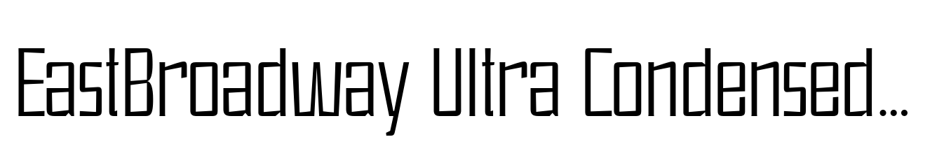 EastBroadway Ultra Condensed Thin